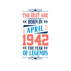 Best are born in April 1942. Born in April 1942 the legend Birthday
