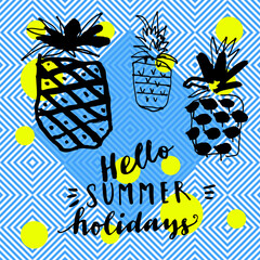 Hello Summer Holidays. Modern calligraphic card with pineapples on seamless abstract geometric background. Geometric background in retro 80s style. Flyer, poster or postcard template