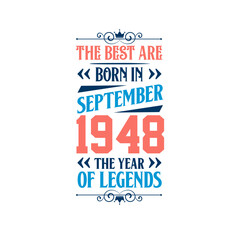 Best are born in September 1948. Born in September 1948 the legend Birthday
