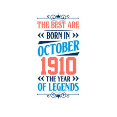 Best are born in October 1910. Born in October 1910 the legend Birthday