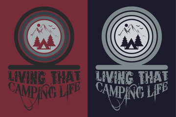 Living That Camping Life, Camping Shirt, Outdoor Shirt, Mountain Shirt, Camping Lover Shirt, Adventure Shirt, Travel Shirt, Camping Gift, Camper, Camper Gift, Camping Group, Nature Lover Shirt