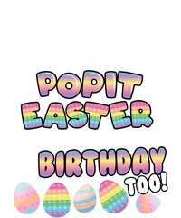 Pop it Easter And Yes It's My Birthday Easter Day