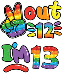 Peace Out 12 I'm 13 Rainbow Pop It Fidget Toy 13th Birthday