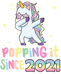 Popping It Since 2021 Dabbing Rainbow Unicorn Birthday