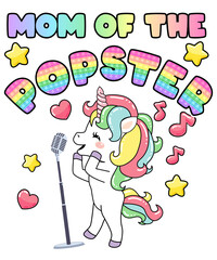 Mom Of The Popster Happy Unicorn Popster Mom