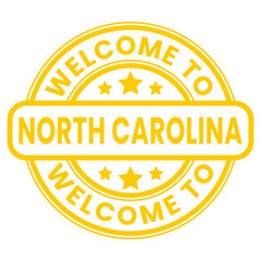 Yellow Welcome To North Carolina Sign, Stamp, Sticker with Stars vector illustration