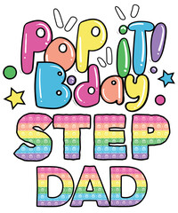 Pop It BDay StepDad Dad Poppin Birthday Pop It