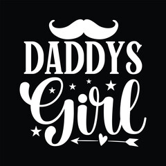 Daddys Girl, Dad SVG T shirt Design Template