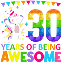 30 Years Of Being Awesome Unicorn Colorful Birthday