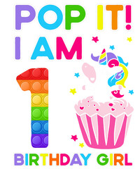 Pop It! I Am 1 Birthday Girl Rainbow Color Unicorn