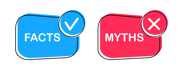 Facts vs myths. Myths facts badges. True or false facts banners. Vector illustration.