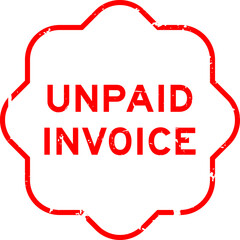 Fototapeta premium Grunge red unpaid invoice word rubber seal stamp on white background
