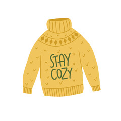 Stay cozy. Decorative design composition with fall lettering and seasonal elements. Hand drawn phrase in sweater.