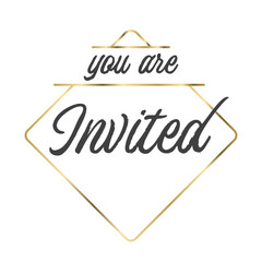 You are invited. Elegant design for cards and invitations. Handwriting style text with linear golden frames.