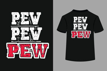Pew Pew Pew Typography Classic T-Shirt Design
