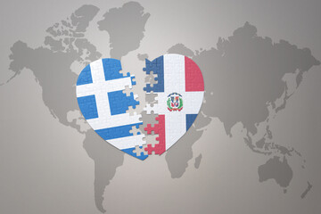 puzzle heart with the national flag of dominican republic and greece on a world map background.Concept.