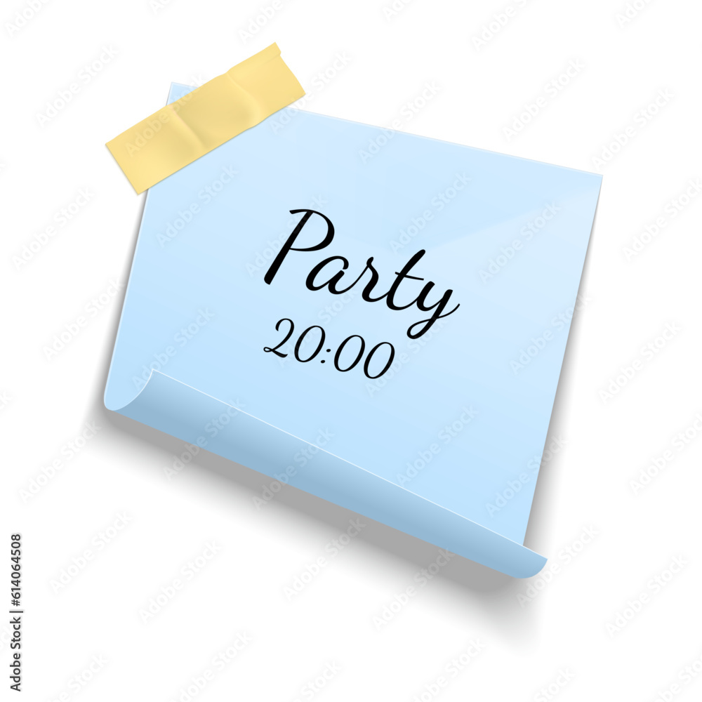Poster sticky notes. realistic reminder on adhesive tapes. party time. blue sheet with folded edge. appoint