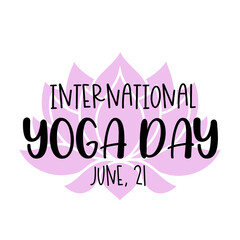 International Yoga day, June 21. Vector typography poster