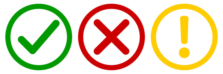 Vector set of flat round check mark, X mark icons, exclamation point. Checkmark, exclamation round sign, X mark -stock vector. Vector illustration in color green, yellow, red outline