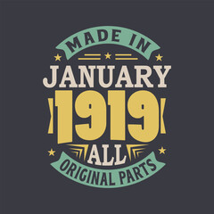 Born in January 1919 Retro Vintage Birthday, Made in January 1919 all original parts