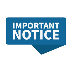 Important Notice In Blue Color Ribbon Rectangle Shape For Announcement
