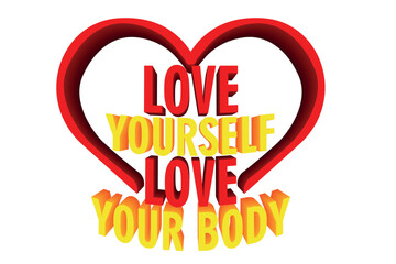 3D Colorful Healthy Quote - love yourself love your body
