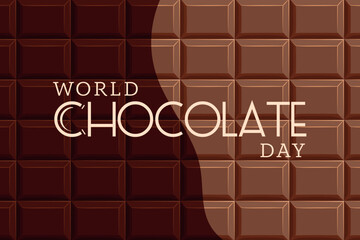 World chocolate day July 7 text with chocolate bar background. Concept greeting card. Typographic design, horizontal vector banner for email newsletter, invitation.