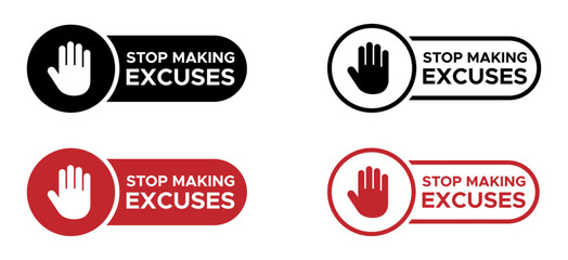 Stop making excuses road sign vector icons set