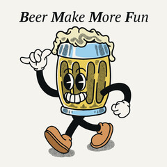 Beer Make More Fun With Beer Groovy Character Design