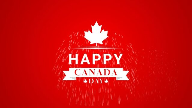 Happy Canada Day Animation with Fireworks. Happy Canada Day text animation. Great for Celebrations, Ceremonies, Festivals, greetings, and banners. Happy canada day 1st of july