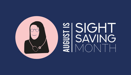 Sight Saving month is observed every year in August.banner, Holiday, poster, card and background design. Health awareness vector