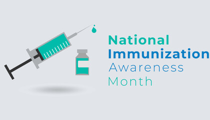 Immunization awareness month is observed every year in August, Immunization awareness month banner, poster,awareness. immunization template design vector illustration.