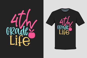 Lettering design 4th grade life. t shirt design template