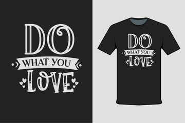 t shirt design concept do what you love