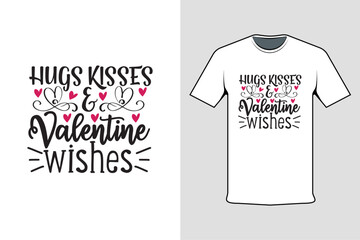 t shirt design with text hugs kisses & valentine wishes