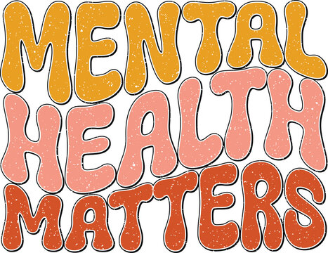 Mental Health Awareness Sublimation Typographic Colorful Design on White Background for Print on Demand Industry and Printing Business.