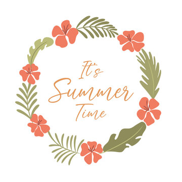 It's summer time floral foliage wreath. Vector illustration