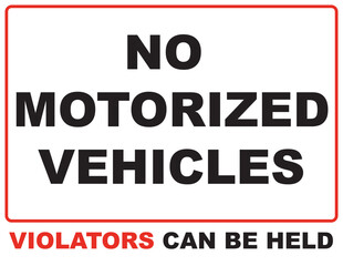 Fototapeta premium No Motorized Vehicles Warning Sign