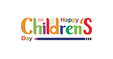 Happy Children's Day. Vector illustration colorful with handwritten phrases with pencil ornament. Children's Day card. Children's holiday. Great for Children's Day celebrations around the world