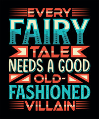 Every fairy tale needs a good old fashioned villain