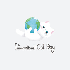Cute cat international cat day kitten and world watercolor style vector illustration on poster background