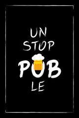 Unstoppable funny card or print on beer theme - obrazy, fototapety, plakaty