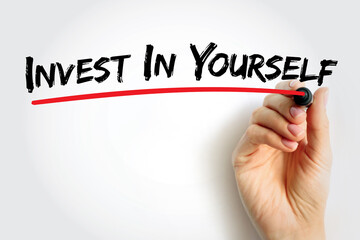 Invest In Yourself text, concept background