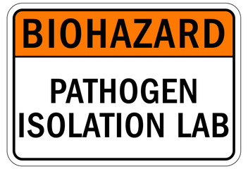 Biohazard warning sign and labels pathogen isolation lab