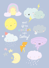 Cute Weather Set. Emotional Weather Forecast. Cute Sun and Happy Clouds
