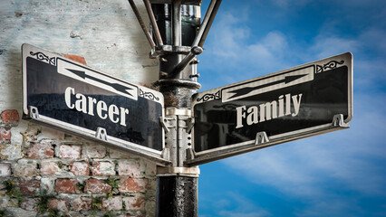 Obraz premium Street Sign Family versus Career