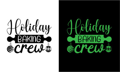 Holiday Baking Crew Svg , Holiday Svg File, Holiday Design