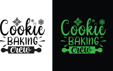 Cookie Baking Crew Svg , Christmas T Shirt Design