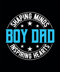 Boy Dad Shaping Minds Inspiring Hearts
