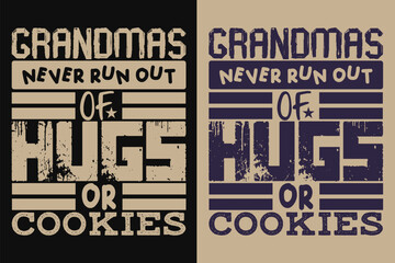 Obraz premium Grandmas Never Run Out Of Hugs Or Cookies, Grandpa Shirt, Gift For Grandma, Best Grandma, Grandma Heart Shirt, Custom Grandma, Promoted To Grandma, New Grandma Shirt, Blessed Mama Shirt, Blessed Shirt